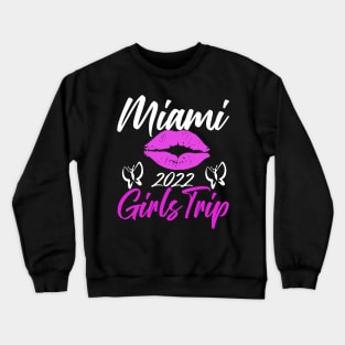 miami girls trip Crewneck Sweatshirt